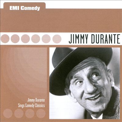 EMI Comedy Classics: Jimmy Durante Sings Comedy Classics