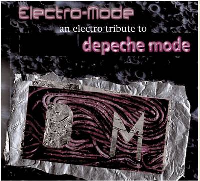 Electro-Mode: An Electro Tribute to Depeche Mode