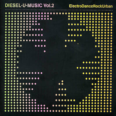 Diesel U Music, Vol. 2: Electro Dance Rock Urban