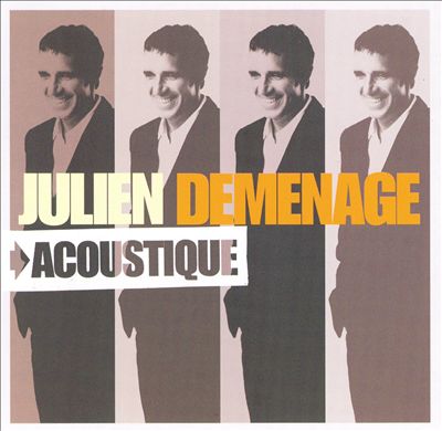 Julien Demenage: Acoustique
