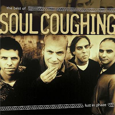 Lust in Phaze: The Best of Soul Coughing