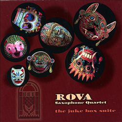 lataa albumi ROVA Saxophone Quartet - Juke Box Suite