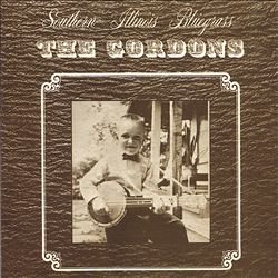 lataa albumi The Gordons - Southern Illinois Bluegrass