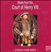 Music from the Time of Henry VIII