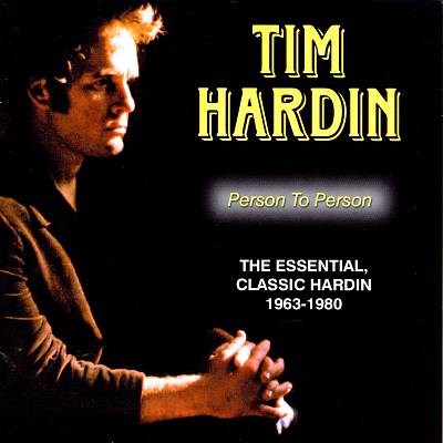 Person to Person: The Essential, Classic Hardin 1963-1980