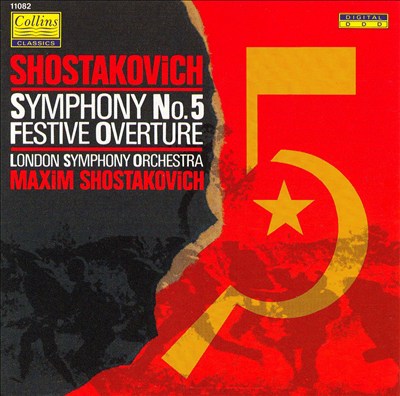 Shostakovich: Festive Overture; Symphony No. 5