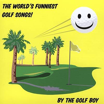 The Worlds Funniest Golf Songs