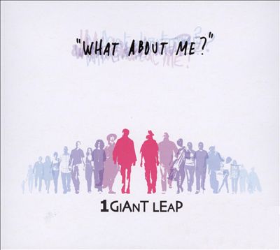 What About Me?: 1 Giant Leap