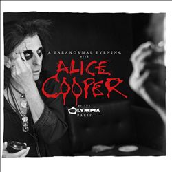 Album herunterladen Alice Cooper - A Paranormal Evening At The Olympia Paris