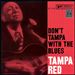 Don't Tampa with the Blues