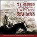 My Heroes Have Always Been Cowboys: Instrumental Western Favorites