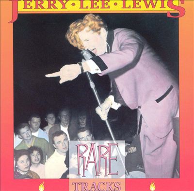 Jerry Lee Lewis - Wild One: Rare Tracks Album Reviews, Songs & More |  AllMusic