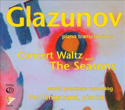 Glazunov: Piano Transcription - Concert Waltz and The Seasons