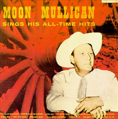 Moon Mullican Sings His All-Time Hits