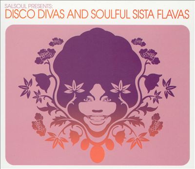 Salsoul Presents: Disco Divas and Soulful Sista Flavas