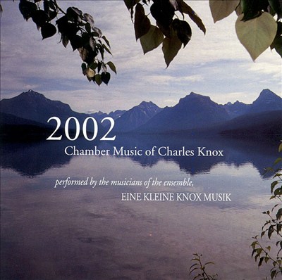 Chamber Music of Charles Knox