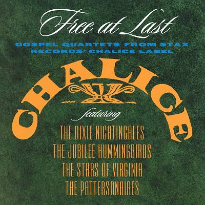 Free at Last: Gospel Quartets from Stax Records' Chalice Label