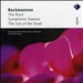 Rachmaninov: The Rock, Symphonic Dances; The Isle Of The Dead