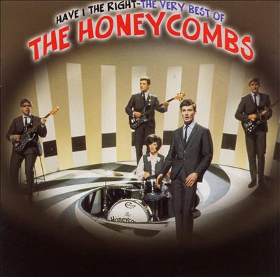 Have I the Right: The Very Best of the Honeycombs