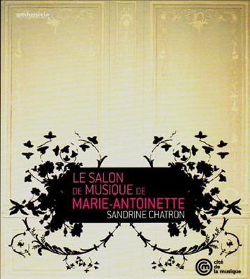 Le Salon de Musique de Marie-Antoinette