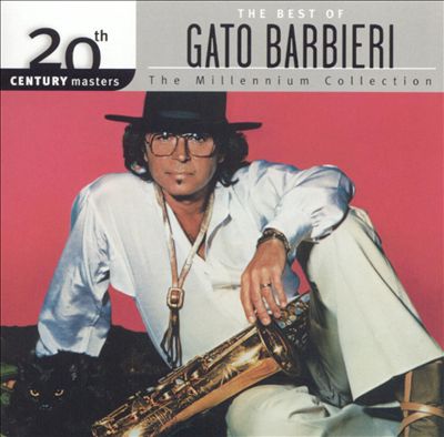 20th Century Masters - The Millennium Collection: The Best of Gato Barbieri