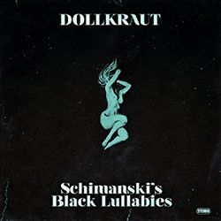 descargar álbum Dollkraut - Schimanskis Black Lullabies