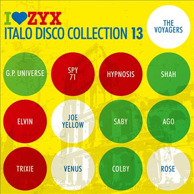 I Love ZYX: Italo Disco Collection 13