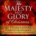The Majesty & Glory of Christmas