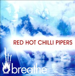 ladda ner album Red Hot Chilli Pipers - Breathe