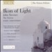 John Tavener: Ikon of Light; Two Hymns to the Mother of God; Today the Virgin; The Tiger; The Lamb; Eonia