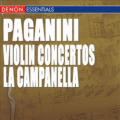 Paganini: Violin Concertos Nos. 1 & 2 "La Campanella"