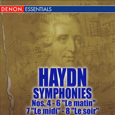 Haydn: Symphonies Nos. 4, 6 "Le Matin", 7 "Le Midi", 8 "Le Soir"