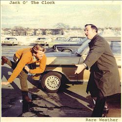 last ned album Jack O' The Clock - Rare Weather