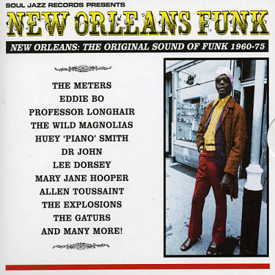 New Orleans Funk: Original Sound of Funk