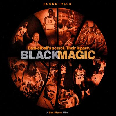 Black Magic: Music from the Dan Klores Film