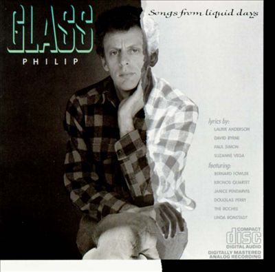 Philip Glass: Songs from Liquid Days