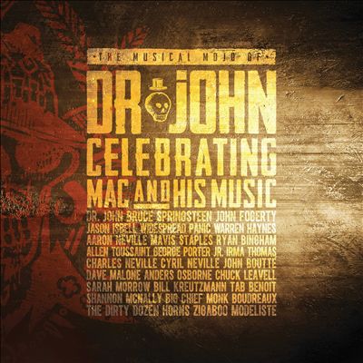 The Musical Mojo of Dr. John: Celebrating Mac & His Music