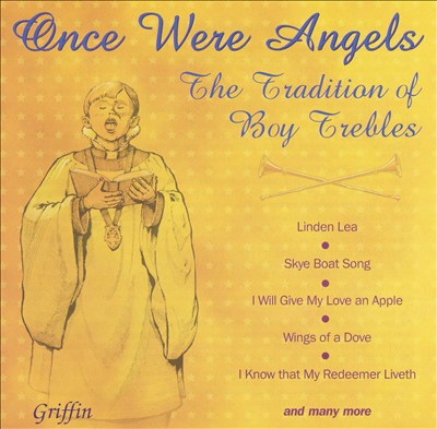 Once Were Angels: The Tradition of Boy Trebles