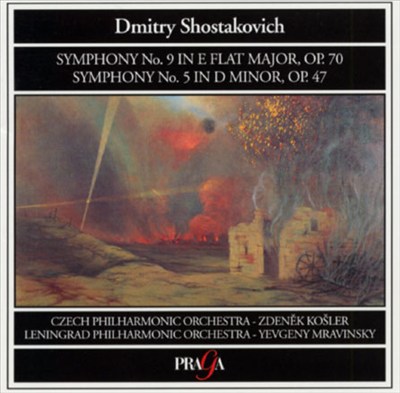 Dmitri Shostakovich: Symphonies No. 9 in E Flat Major, Op. 70 & No. 5 in D Minor, Op. 47