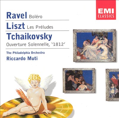 Ravel: Boléro; Liszt: Les Préludes; Tchaikovsky: Ouverture Solonelle "1812"