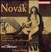 Novák: Lady Godiva; De profundis; Toman and the Wood Nymph