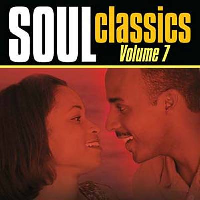 Soul Classics, Vol. 7 [Collectables]