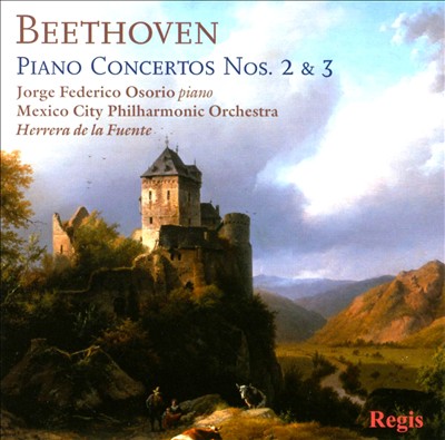 Beethoven: Piano Concertos Nos. 2 & 3
