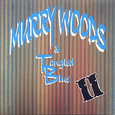 Murry Woods & Tangled Blue, Vol. 2