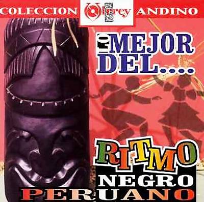 Lo Mejor del Ritmo Negro Peruano