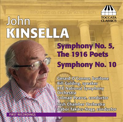 Kinsella: Symphony No. 5 & 10