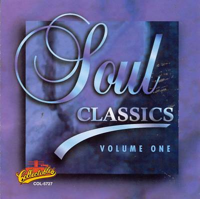 Soul Classics, Vol. 1 [Collectables #1]