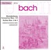 Bach: Brandenburg Concertos Nos. 1-6; Suites Nos. 2 & 3