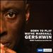 Born to Play Gershwin