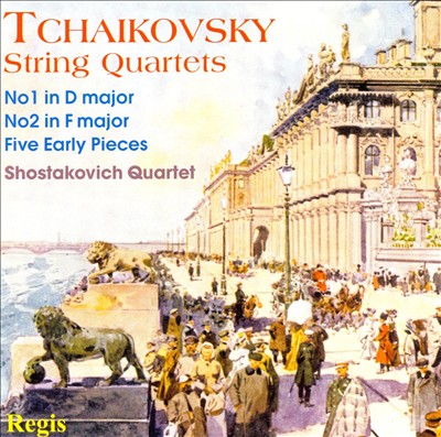 Tchaikovsky: String Quartets Nos. 1 & 2; Five Early Pieces
